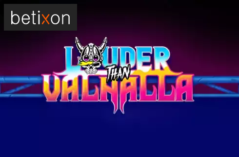 Louder Than Valhalla